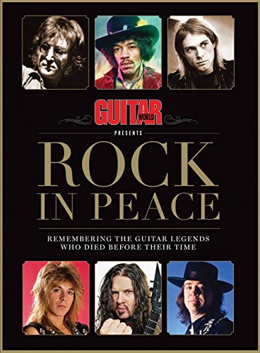 Stock image for Guitar World Presents Rock in Peace: Remembering the Guitar Legends Who Died Before Their Time for sale by ThriftBooks-Dallas