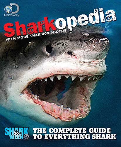 Stock image for Discovery Channel Sharkopedia: The Complete Guide to Everything Shark for sale by SecondSale