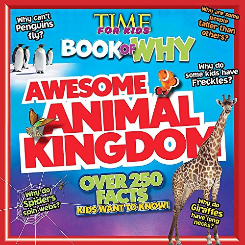 9781603209830: Time for Kids Book of Why - Awesome Animal Kingdom