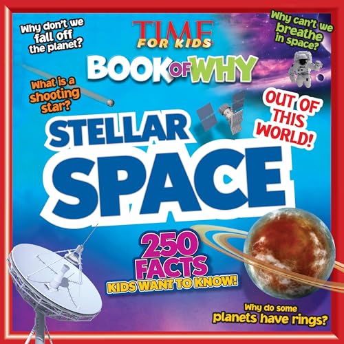 Stock image for TIME For Kids Book of Why: Stellar Space for sale by Wonder Book