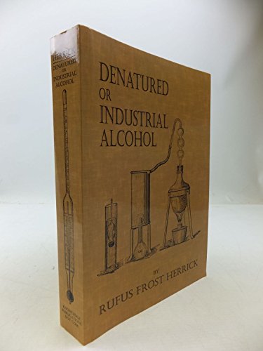 Imagen de archivo de Denatured or Industrial Alcohol a la venta por ThriftBooks-Atlanta