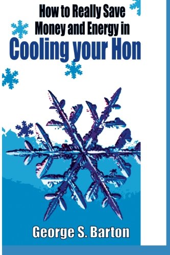Stock image for How to Really Save Money and Energy in Cooling Your Home for sale by Zoom Books Company