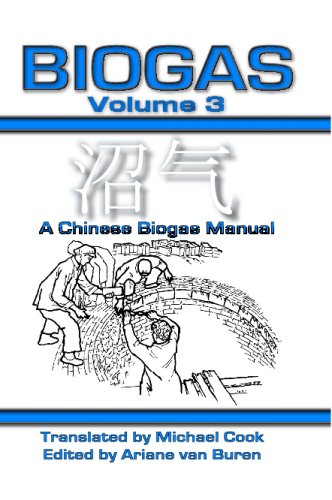 Biogas Vol 3: A Chinese Biogas Manual (9781603220392) by Cook, Michael