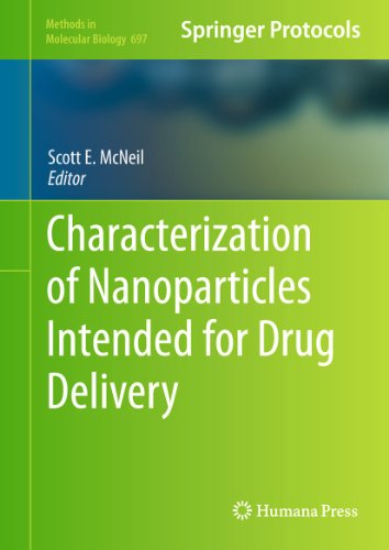 Characterization of Nanoparticles Intended for Drug Delivery (Methods in Molecular Biology) [Hardcover ]