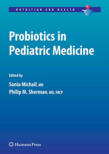 9781603272889: Probiotics in Pediatric Medicine (Nutrition and Health)
