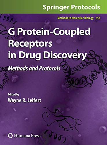 9781603273169: G Protein-Coupled Receptors in Drug Discovery: 552 (Methods in Molecular Biology)