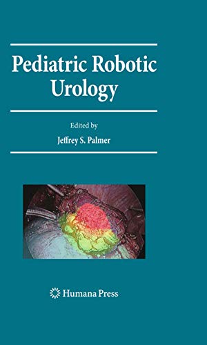 9781603274210: Pediatric Robotic Urology (Current Clinical Urology)