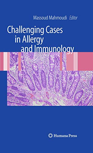 Stock image for Challenging Cases in Allergy and Immunology. for sale by Antiquariat im Hufelandhaus GmbH  vormals Lange & Springer