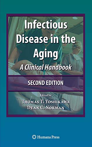 Beispielbild fr Infectious Disease in the Aging. A Clinical Handbook. Second edition zum Verkauf von Research Ink