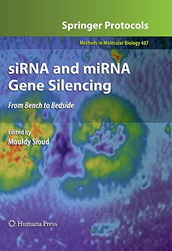 Stock image for siRNA and miRNA Gene Silencing: From Bench to Bedside (Methods in Molecular Biology, Vol. 487) for sale by Phatpocket Limited