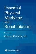 9781603276894: Essential Physical Medicine and Rehabilitation