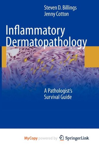 9781603278409: Inflammatory Dermatopathology: A Pathologist's Survival Guide