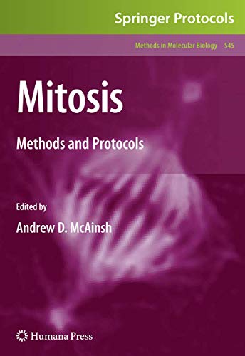 9781603279925: Mitosis: Methods and Protocols: 545 (Methods in Molecular Biology)