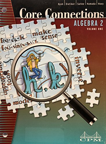 Beispielbild fr Core Connections: Algebra 2, Volume 1 13th Edition ; 9781603281133 ; 1603281134 zum Verkauf von APlus Textbooks
