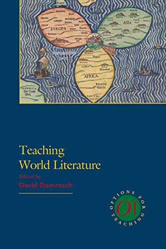 Teaching World Literature (Options for Teaching) - Damrosch, David