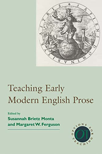 Stock image for Teaching Early Modern English Prose for sale by Revaluation Books