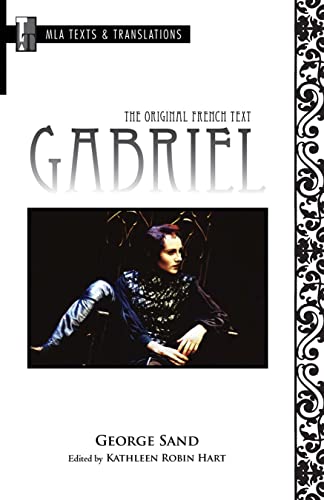 9781603290777: Gabriel: The Original French Text (Texts and Translations 28)