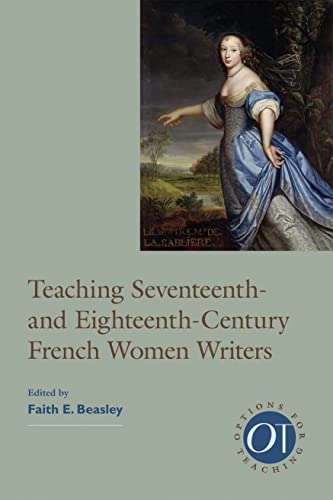 9781603290951: Teaching Seventeenth- and Eighteenth-Century French Women Writers: 33 (Options for Teaching 33)