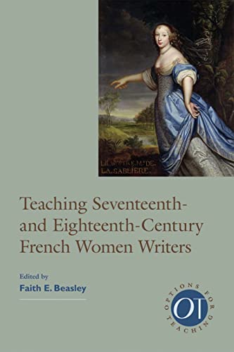 9781603290951: Teaching Seventeenth- and Eighteenth-century French Women Writers