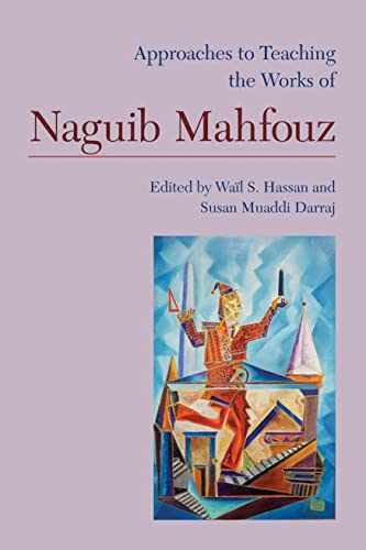 Approaches to Teaching the Works of Haguib Mahfouz