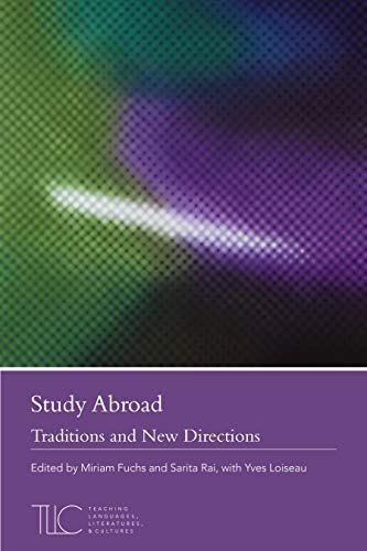 Stock image for Study Abroad: Traditions and New Directions (Teaching Languages Literatures and Cultures) for sale by SecondSale