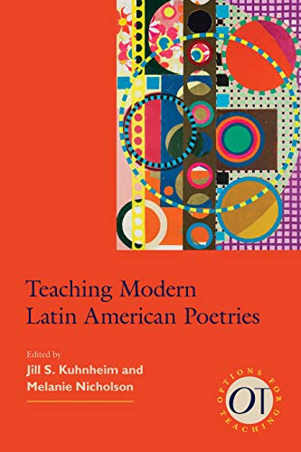 Stock image for Teaching Modern Latin American Poetries: 48 (Options for Teaching) for sale by WorldofBooks