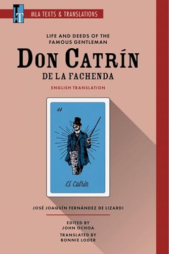 Stock image for Life and Deeds of the Famous Gentleman Don Catr?n de la Fachenda: An MLA Translation for sale by Kennys Bookshop and Art Galleries Ltd.