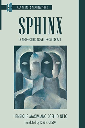9781603296236: Sphinx: A Neo-Gothic Novel from Brazil (Texts and Translations)