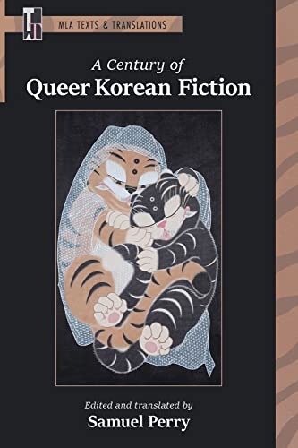 Stock image for A Century of Queer Korean Fiction (MLA Texts and Translations) for sale by BooksRun