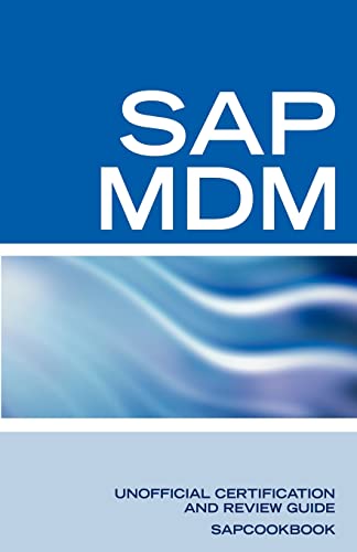 Stock image for SAP Netweaver MDM: Master Data Management Certification: SAP MDM FAQ for sale by Ergodebooks