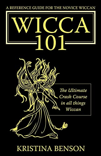 Beispielbild fr A Reference Guide for the Novice Wiccan: The Ultimate Crash Course in All Things Wiccan - Wicca 101 zum Verkauf von WorldofBooks