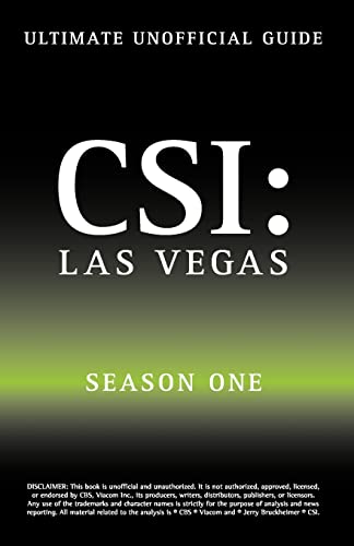 9781603320252: Ultimate Unofficial CSI Las Vegas Season One Guide: Crime Scene Investigation Las Vegas Season 1 Unofficial Guide