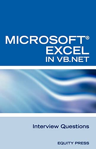 Beispielbild fr Excel in VB.NET Programming Interview Questions: Advanced Excel Programming Interview Questions, Answers, and Explanations in VB.NET zum Verkauf von medimops