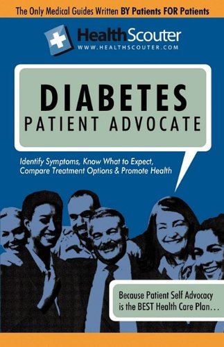 Healthscouter Diabetes: Symptoms of Diabetes: What Causes Diabetes: Diabetes Patient Advocate