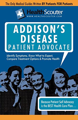 Beispielbild fr Healthscouter Addison's Disease: Addison Disease Symptoms and Addison's Disease Treatment zum Verkauf von Buchpark