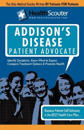 9781603321181: Healthscouter Addison's Disease: Addison Disease Symptoms and Addison's Disease Treatment