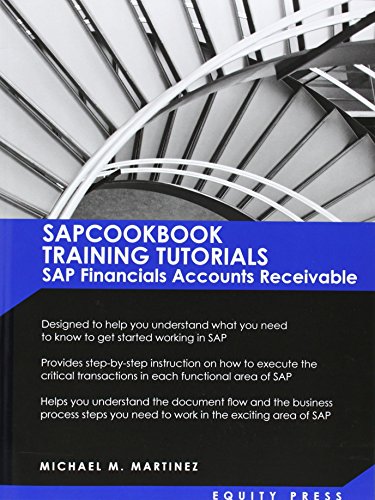 Beispielbild fr SAP Training Tutorials: SAP Fico AR Sapcookbook Training Tutorials SAP Financials Accounts Receivable (Sapcookbook SAP Fico Training Resource Manuals) zum Verkauf von Lucky's Textbooks