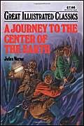 Stock image for A Journey to the Center of the Earth (Great Illustrated Classics) for sale by Dream Books Co.
