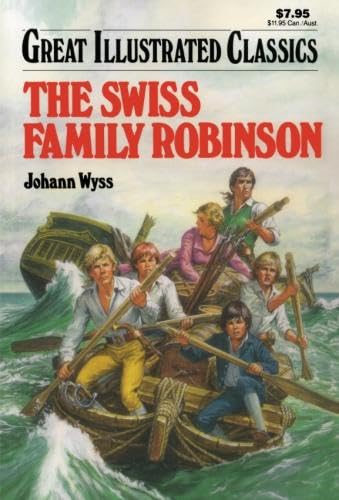 Stock image for The Swiss Family Robinson (Great Illustrated Classics) for sale by Idaho Youth Ranch Books