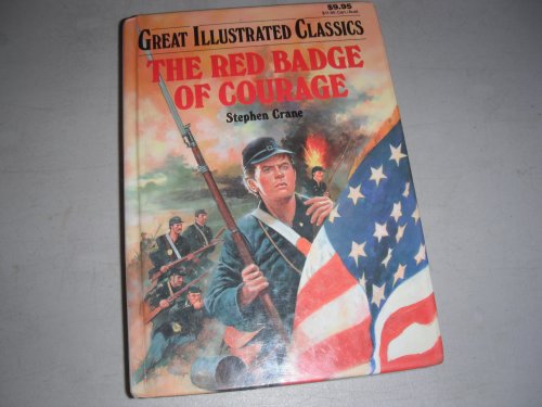 Beispielbild fr The Red Badge of Courage (Great Illustrated Classics) zum Verkauf von THEVILLAGEBOOKSTORE