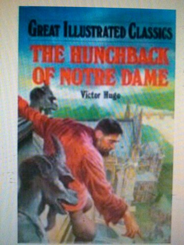 9781603400558: The Hunchback of Notre Dame (Great Illustrated Classics)