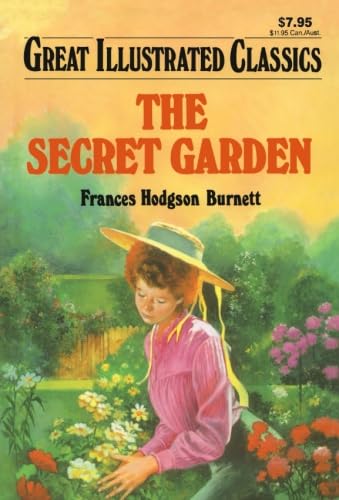 9781603400572: The Secret Garden (Great Illustrated Classics)