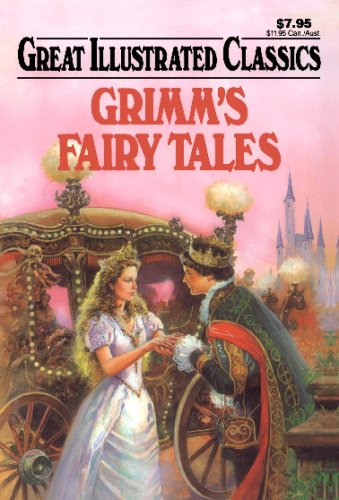 Grimm's Fairy Tales (Great Illustrated Classics) (9781603400688) by Nemerson, Roy