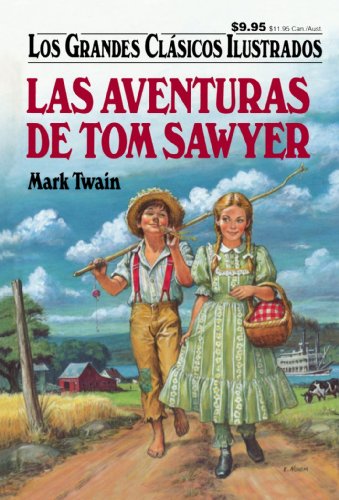 Beispielbild fr Las Aventuras De Tom Sawyer (Los Grandes Clasicos Ilustrados) (Spanish Edition) zum Verkauf von ThriftBooks-Atlanta