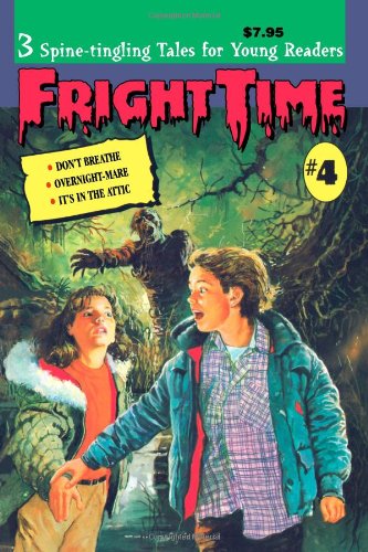 Beispielbild fr Fright Time #4 : Three Spine-Tingling Tales for Young Readers zum Verkauf von Bargain Finders of Colorado