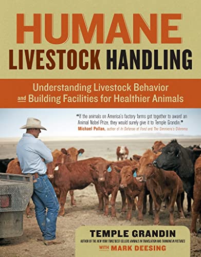 9781603420280: Humane Livestock Handling: Understanding livestock behavior and building facilities for healthier animals