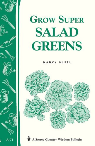 9781603424202: Grow Super Salad Greens: Storey's Country Wisdom Bulletin A-71
