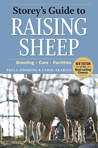Imagen de archivo de Storey's Guide to Raising Sheep, 4th Edition: Breeding, Care, Facilities a la venta por HPB-Red