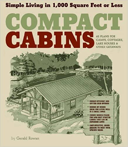 Beispielbild fr Compact Cabins: Simple Living in 1000 Square Feet or Less zum Verkauf von Red's Corner LLC