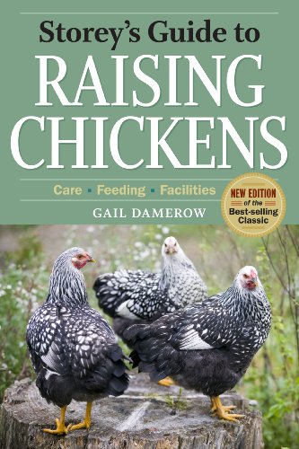 Imagen de archivo de Storey's Guide to Raising Chickens, 3rd Edition: Care, Feeding, Facilities a la venta por SecondSale